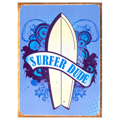 Surfer Dude Metal Plaque - 30 x 41cm only5pounds-com