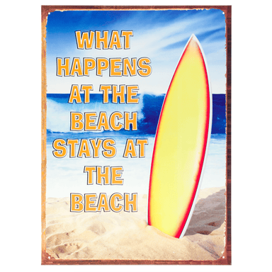 What Happens At The Beach Metal Plaque - 30 x 41cm only5pounds-com